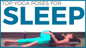 Basic Yoga Poses For Better Sleep