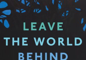Netflix Movie "Leave the World Behind" starring Julia Roberts.