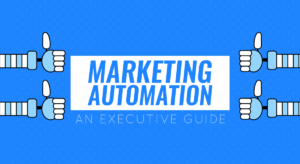 6 Compelling Reasons to Use Marketing Automation Tools