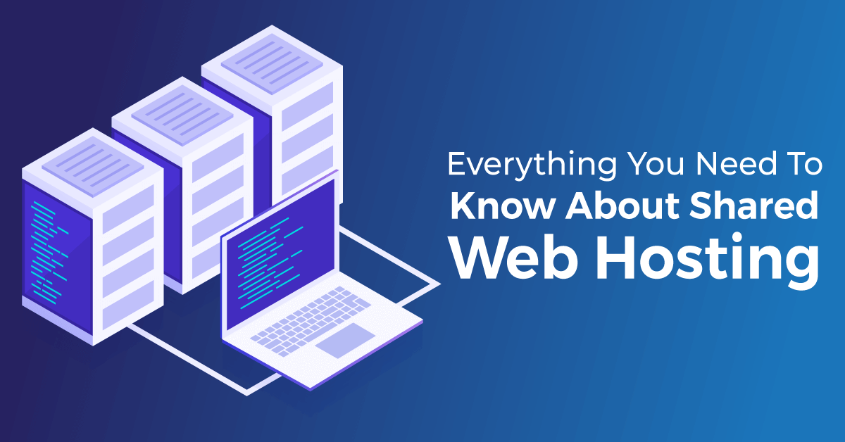 All you need to know about shared hosting