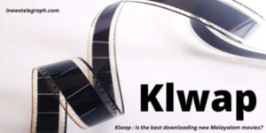 Klwap : is the best downloading new Malayalam movies?