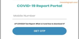 UP COVID19 Test Report: What is it and how to download it?