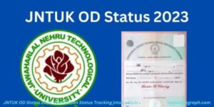 JNTUK OD Status 2023 Application Status Tracking jntuk.edu.in